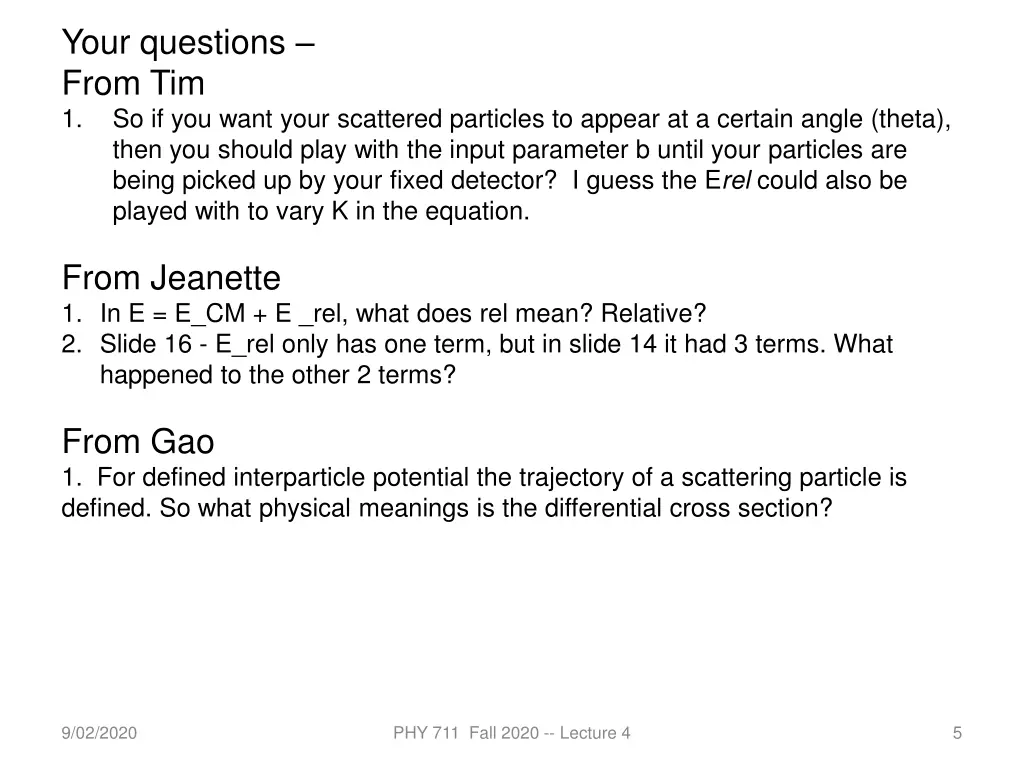 your questions from tim 1 so if you want your