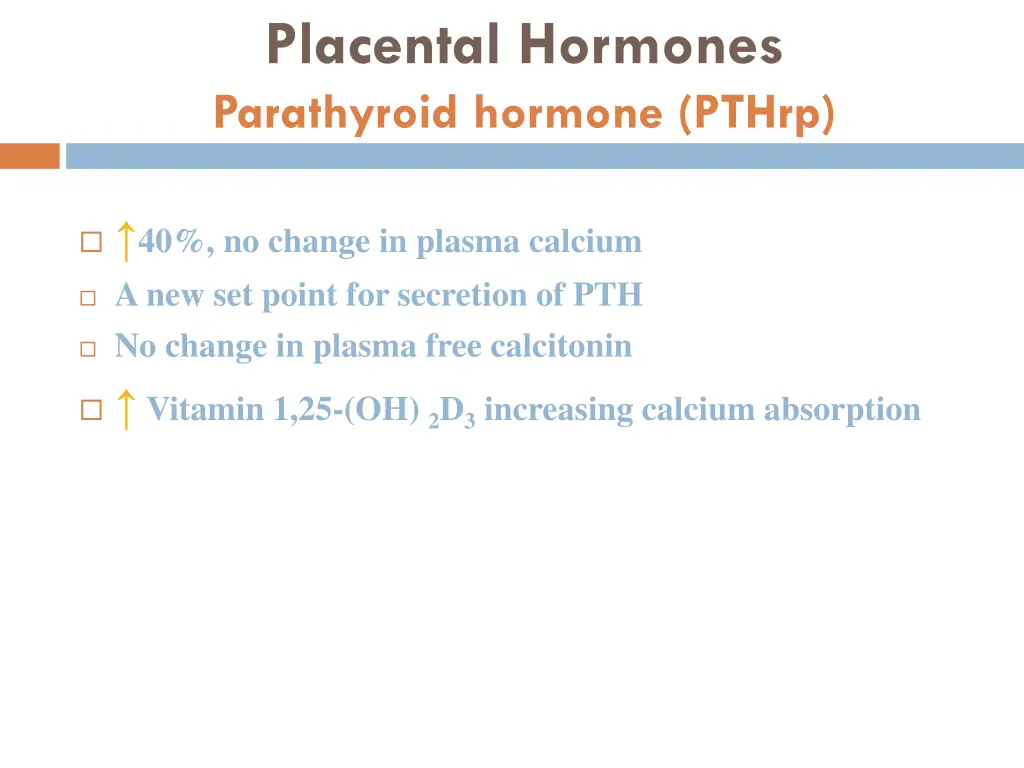 placental hormones parathyroid hormone pthrp