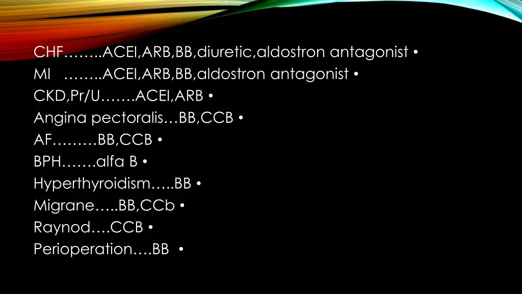 chf acei arb bb diuretic aldostron antagonist