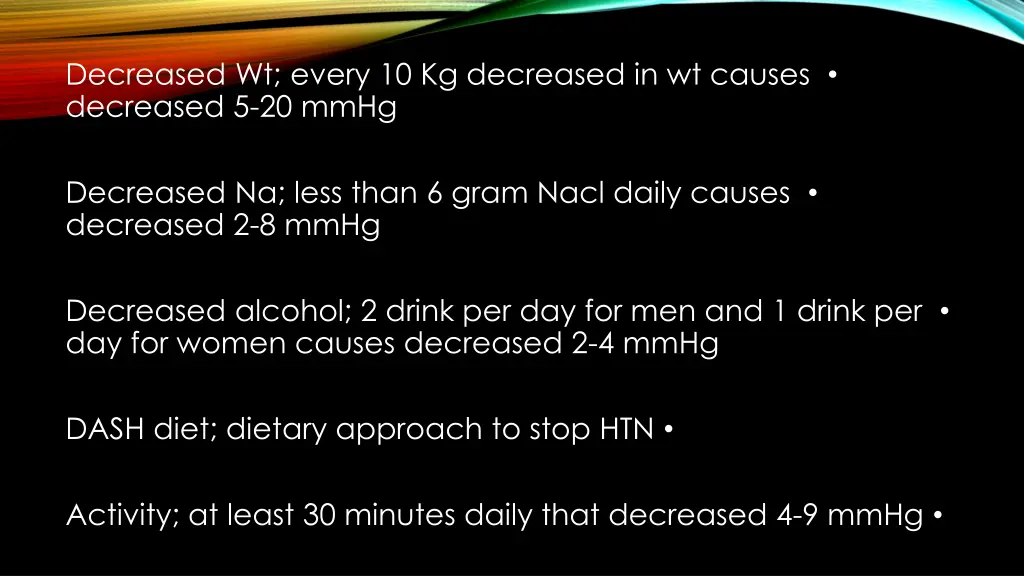 decreased wt every 10 kg decreased in wt causes