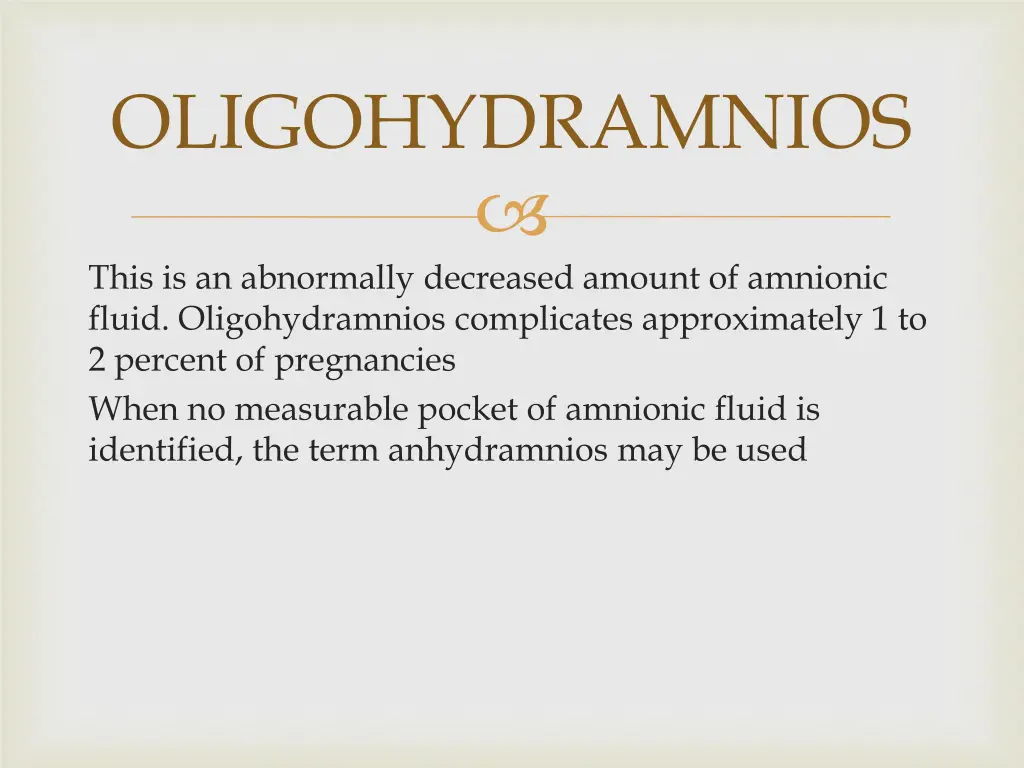 oligohydramnios