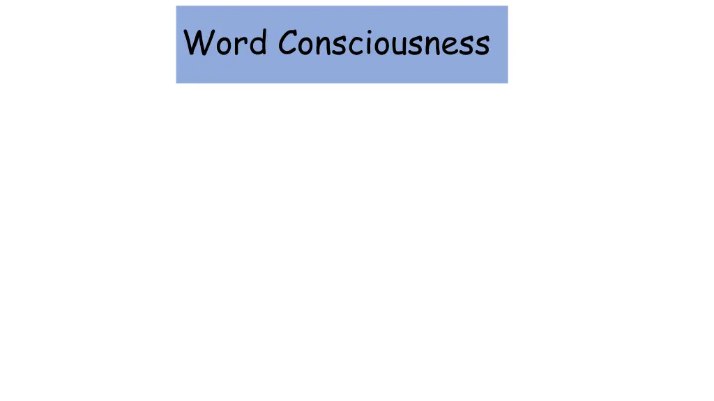 word consciousness