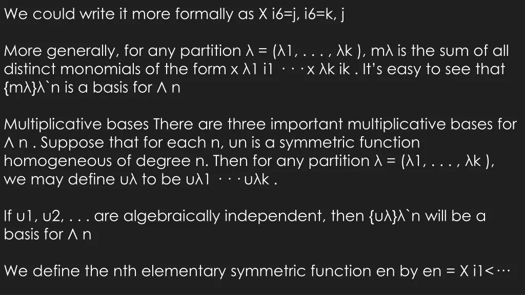 we could write it more formally as x i6 j i6 k j