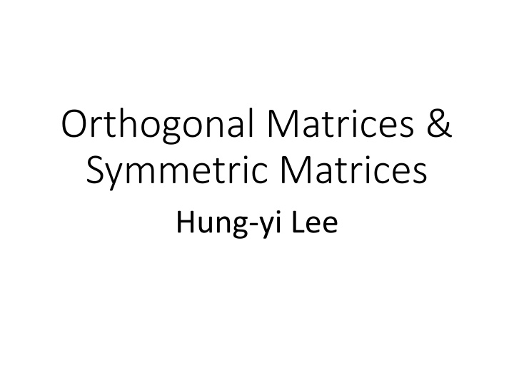 orthogonal matrices symmetric matrices hung yi lee