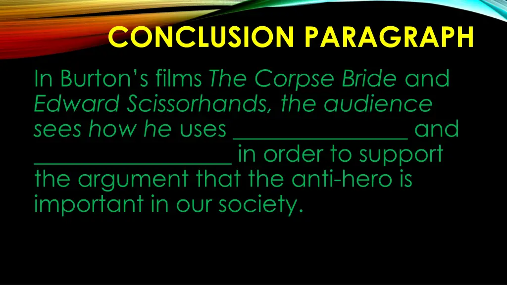 conclusion paragraph in burton s films the corpse