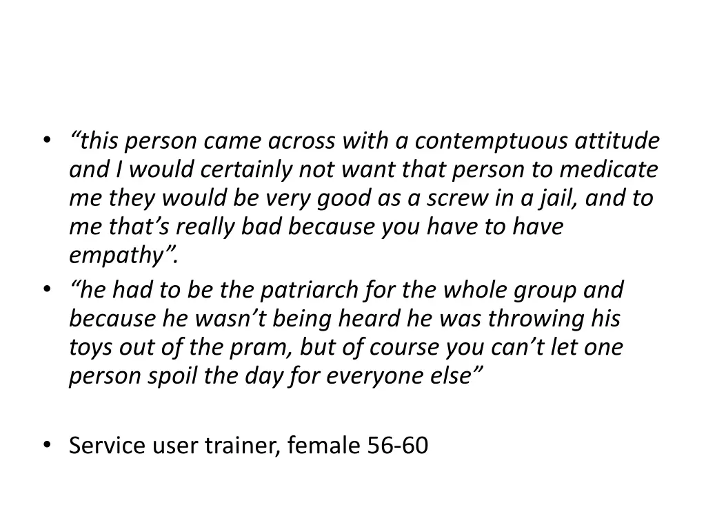 this person came across with a contemptuous