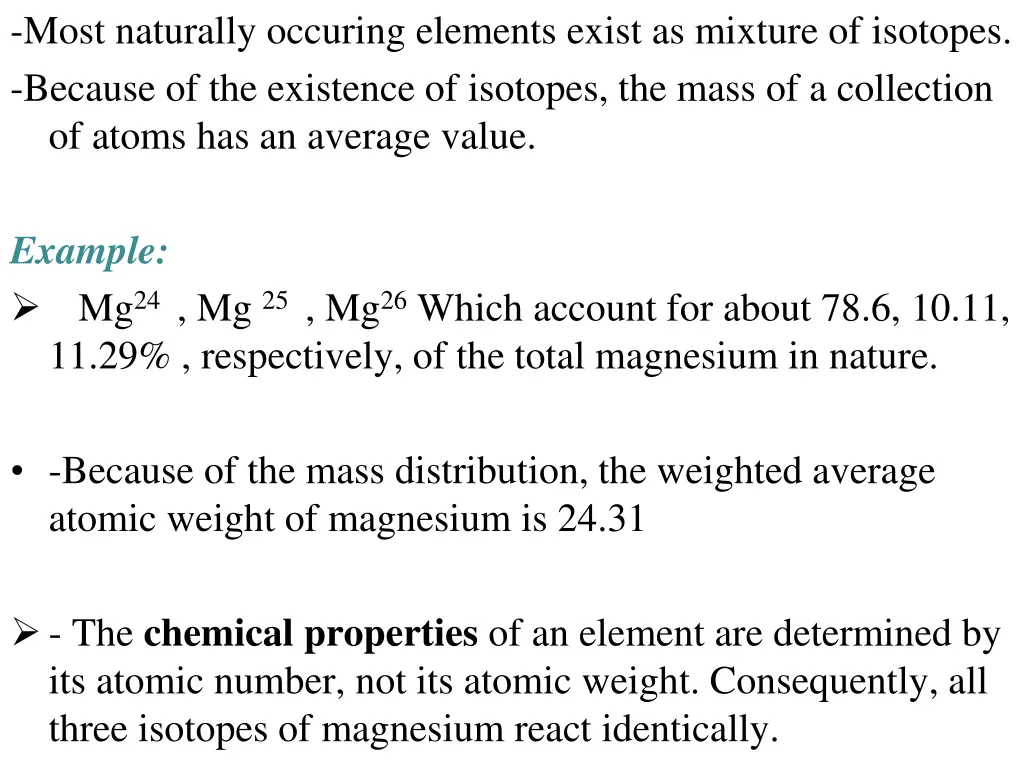 most naturally occuring elements exist as mixture
