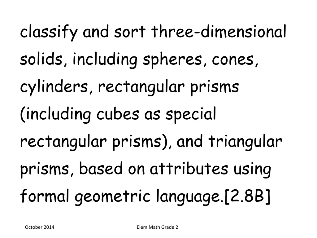 classify and sort three dimensional solids