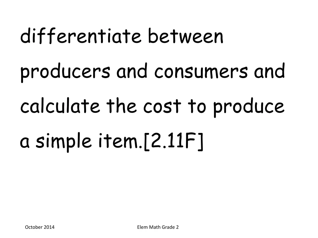 differentiate between producers and consumers