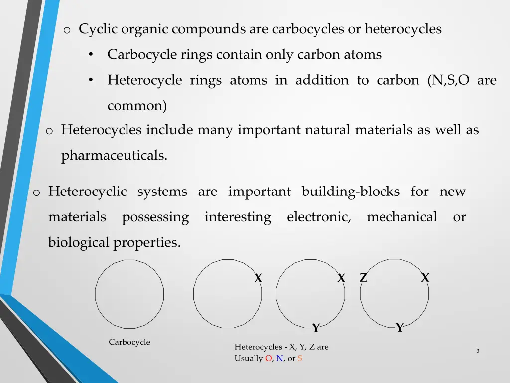 o cyclic organic compounds are carbocycles