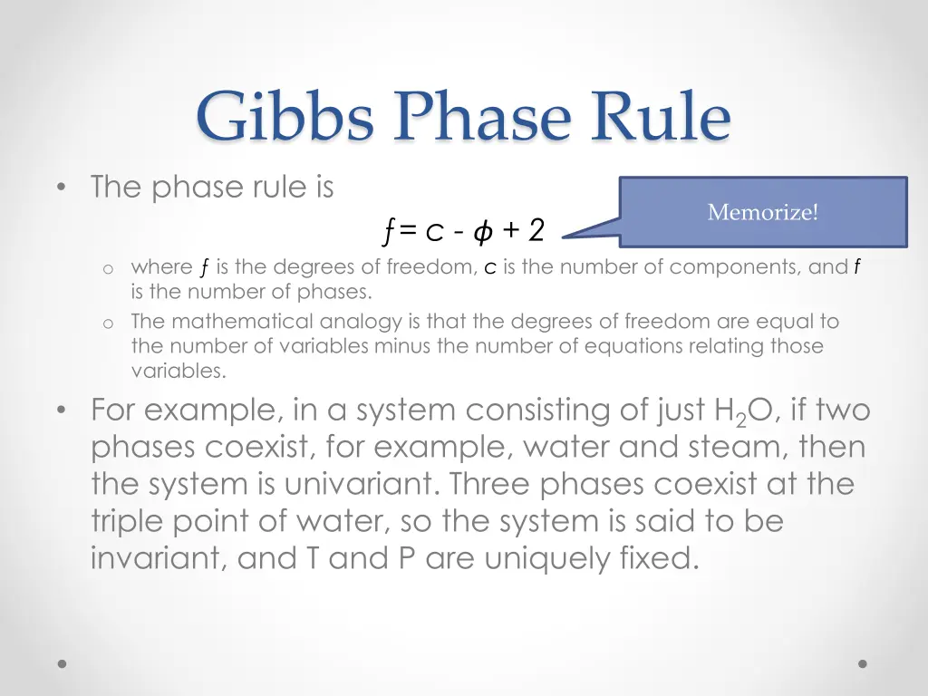 gibbs phase rule the phase rule is c 2 o where