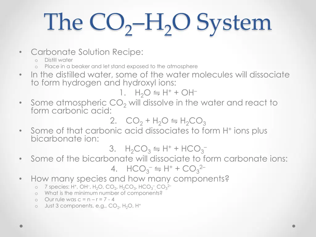the co 2 h 2 o system