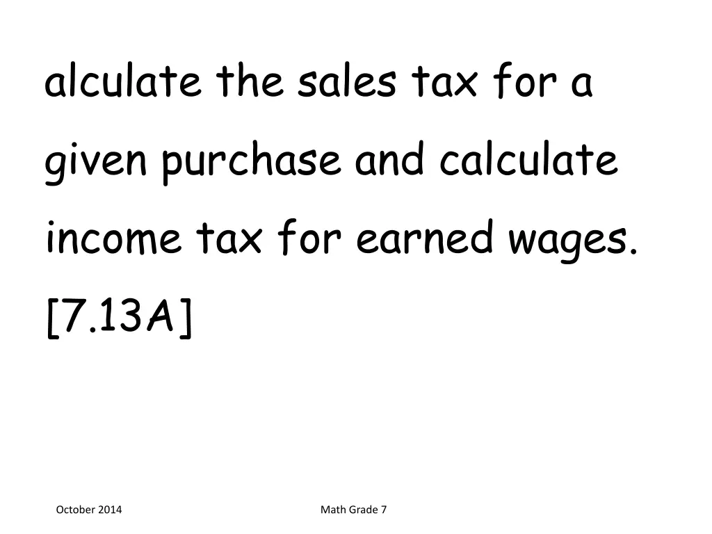 alculate the sales tax for a given purchase