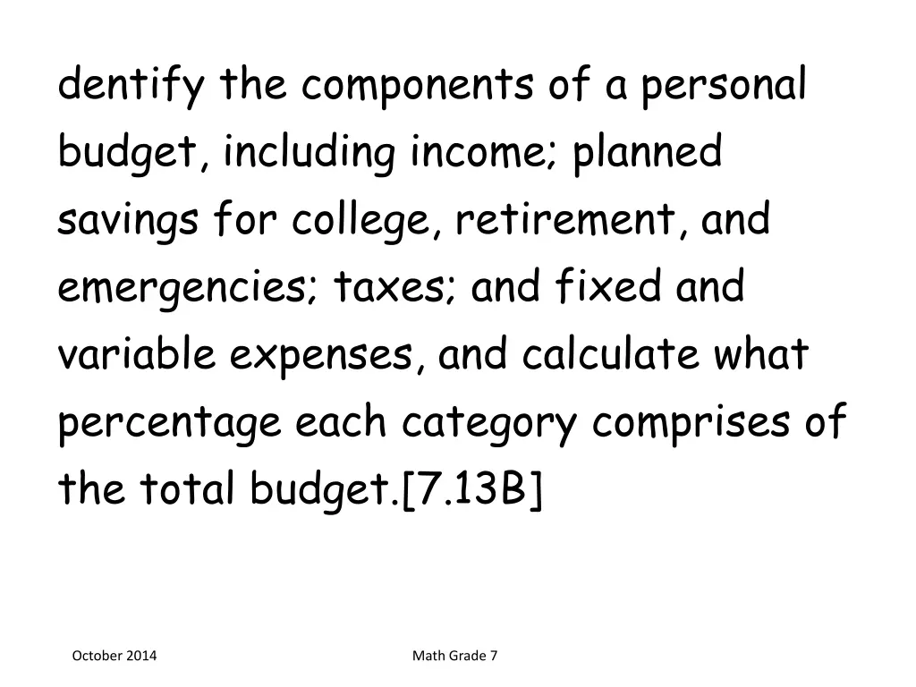 dentify the components of a personal budget