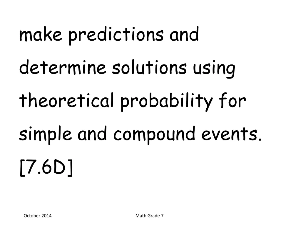 make predictions and determine solutions using 1
