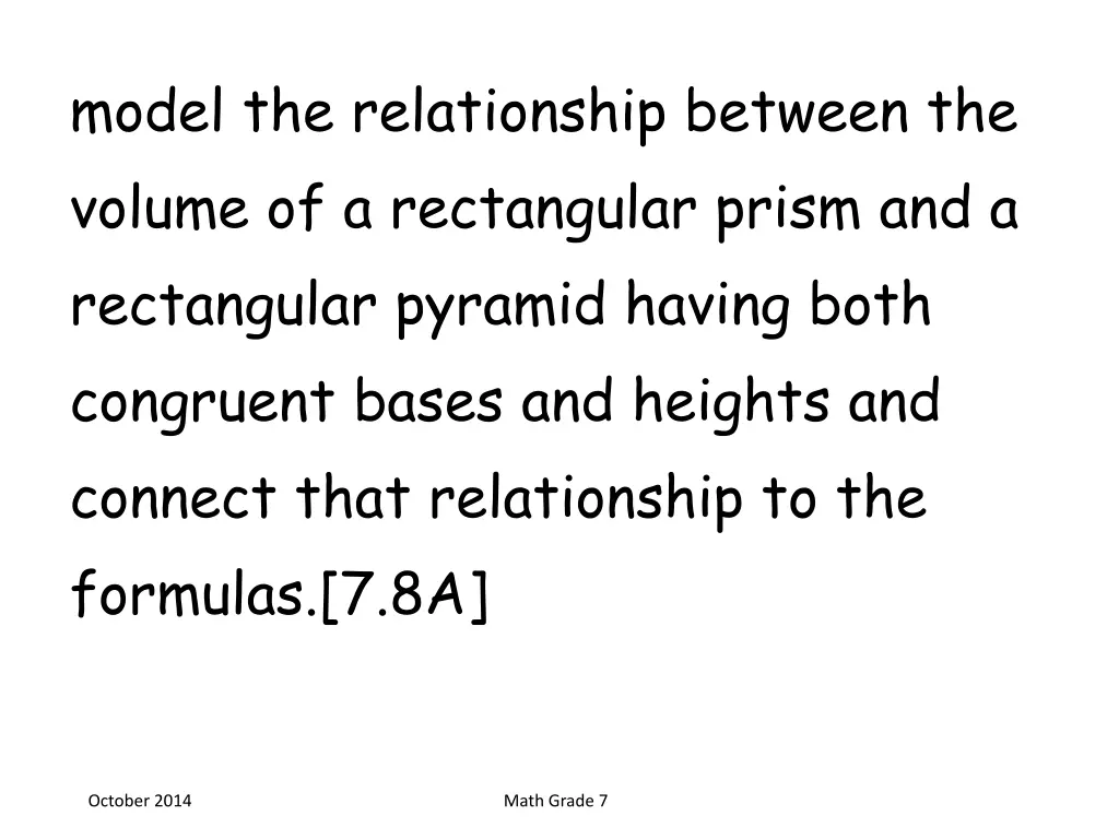 model the relationship between the volume