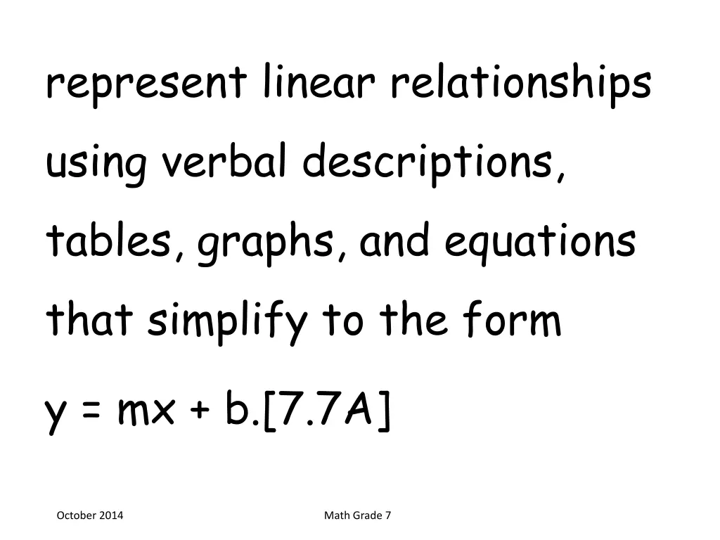 represent linear relationships using verbal