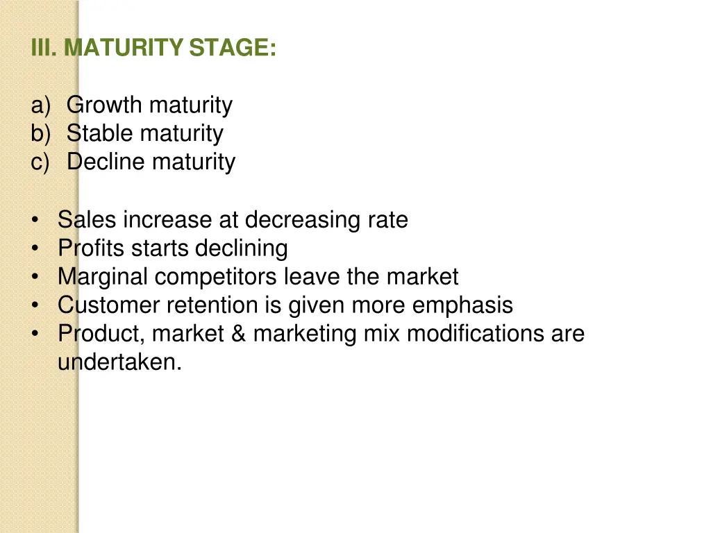 iii maturity stage