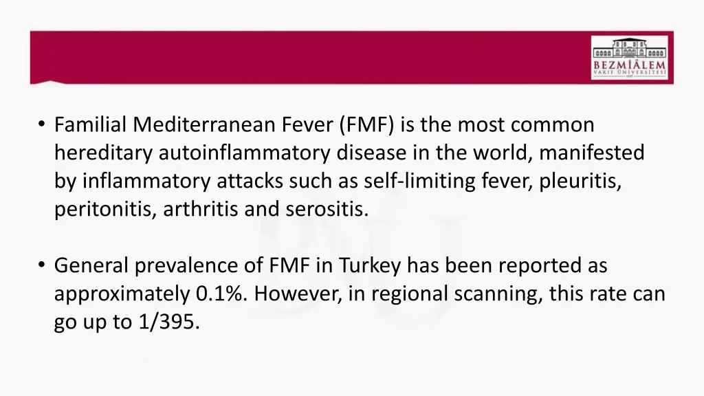 familial mediterranean fever fmf is the most