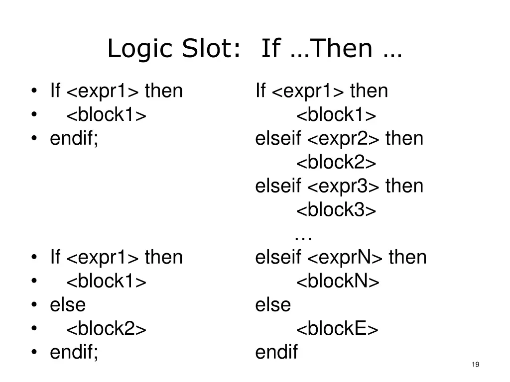 logic slot if then