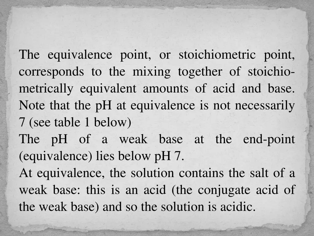 the equivalence point or stoichiometric point
