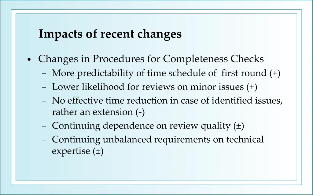 impacts of recent changes