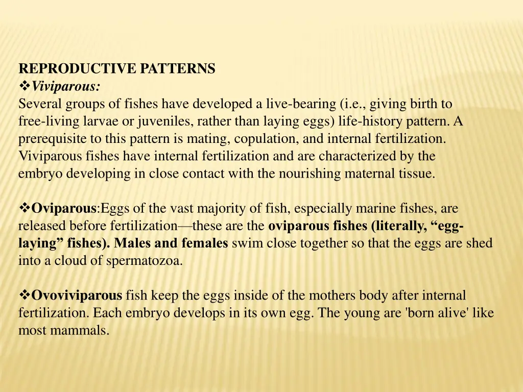 reproductive patterns viviparous several groups