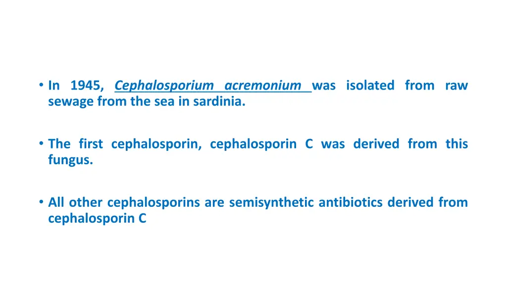 in 1945 cephalosporium acremonium was isolated