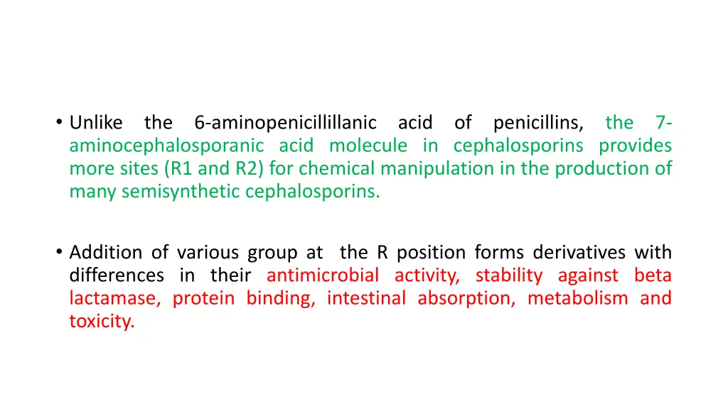 unlike the 6 aminopenicillillanic acid