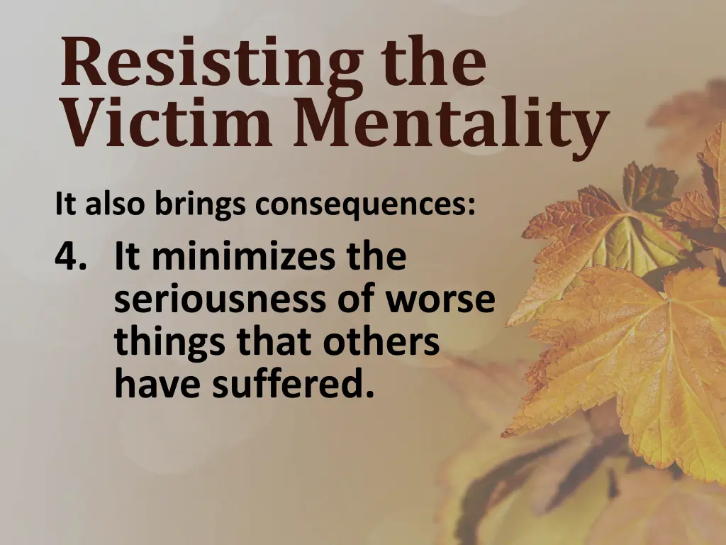 resisting the victim mentality 3