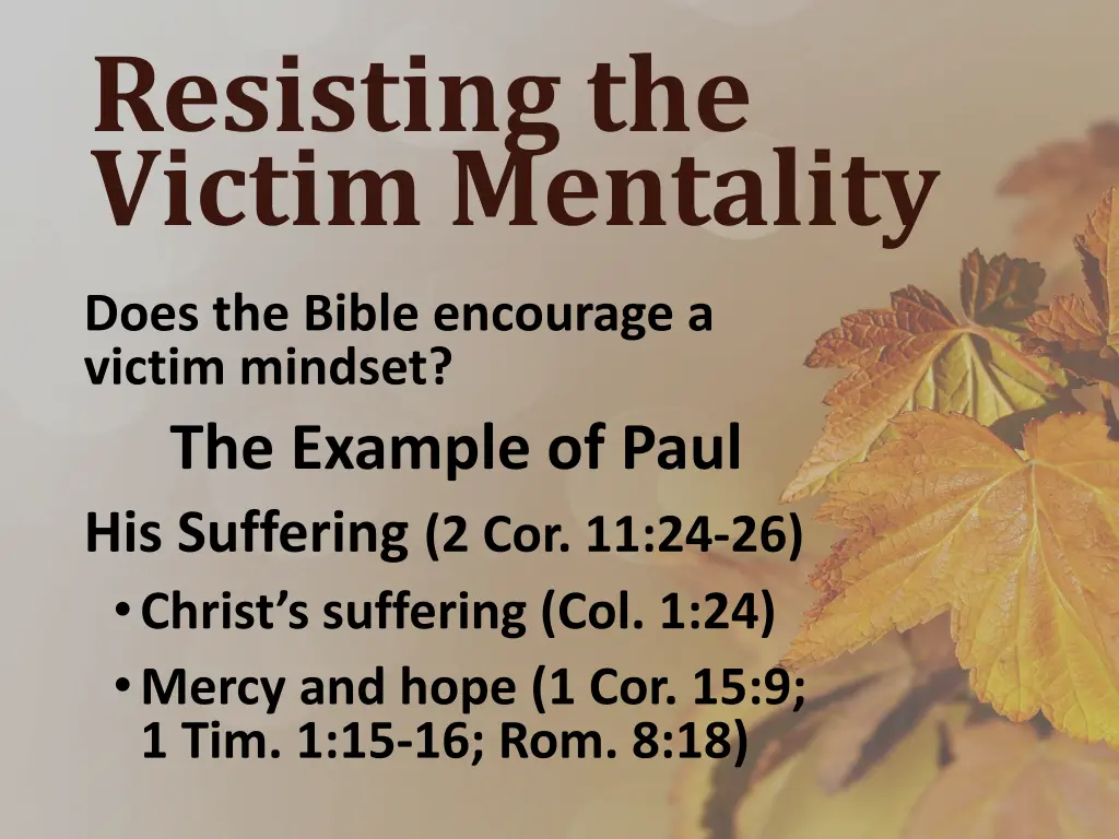 resisting the victim mentality 4