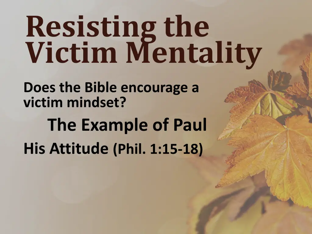 resisting the victim mentality 5