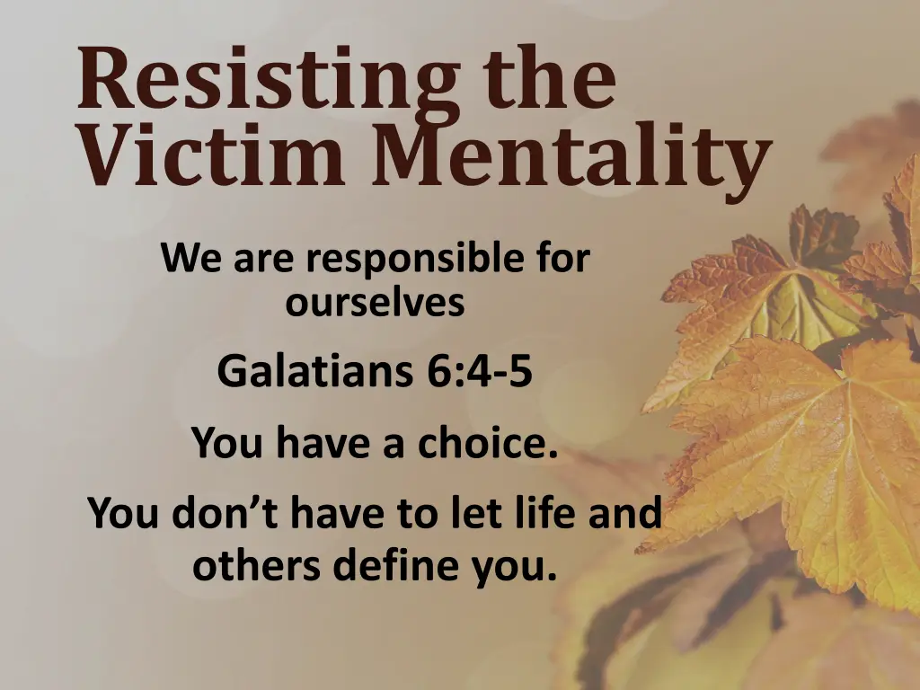 resisting the victim mentality 8