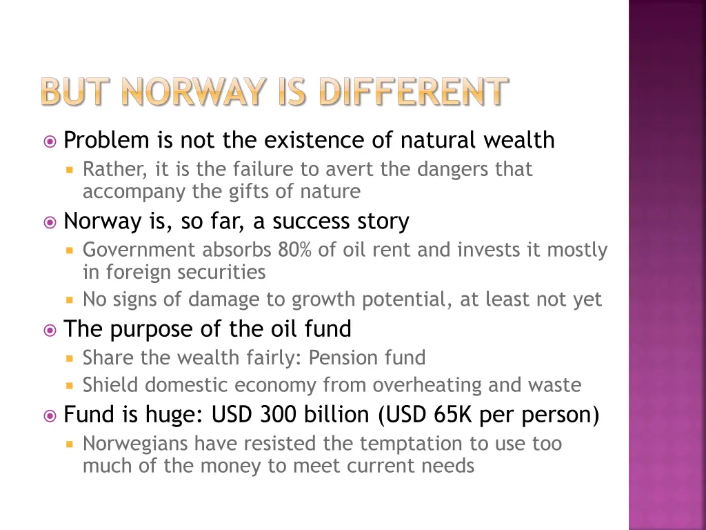 but norway is different