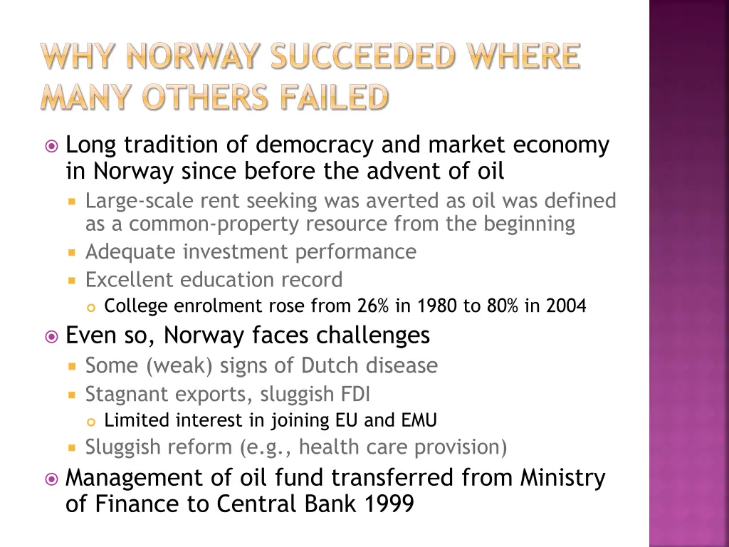why norway succeeded where many others failed