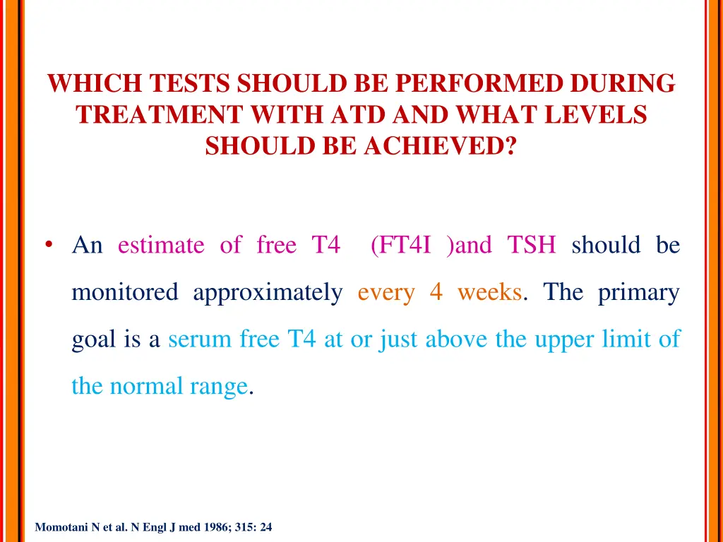 which tests should be performed during treatment