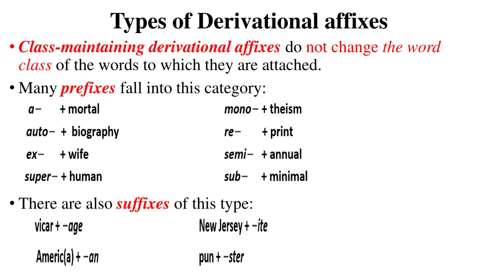 types of derivational affixes class maintaining