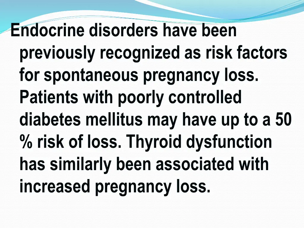 endocrine disorders have been previously