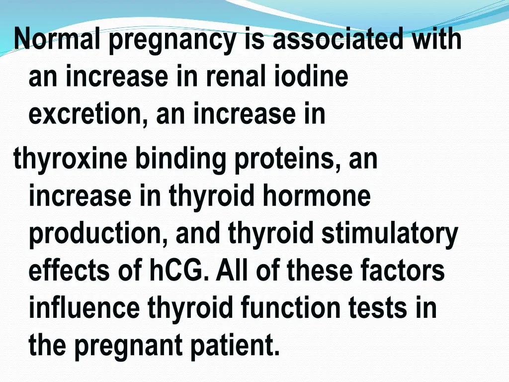 normal pregnancy is associated with an increase