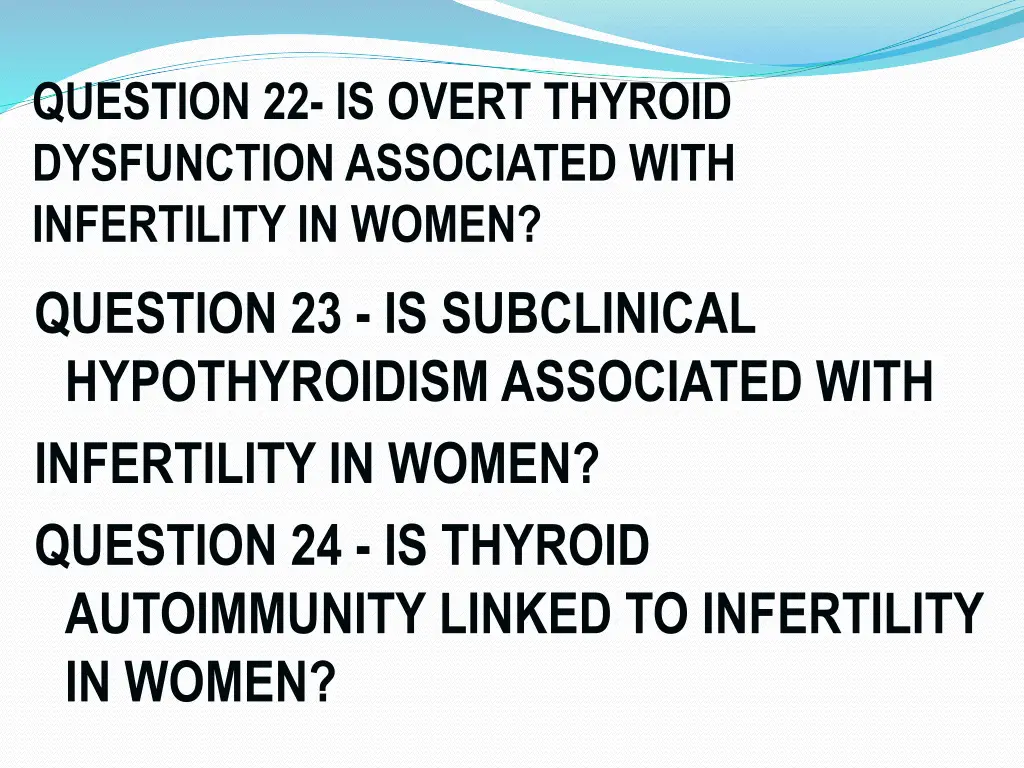 question 22 is overt thyroid dysfunction
