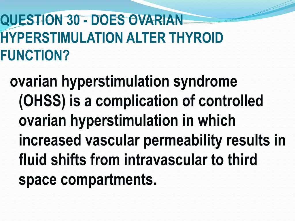 question 30 does ovarian hyperstimulation alter