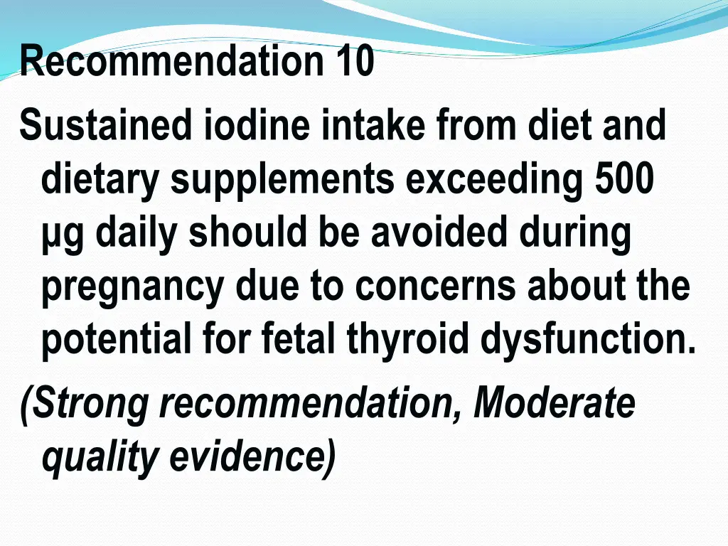 recommendation 10 sustained iodine intake from