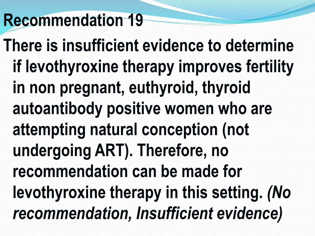 recommendation 19 there is insufficient evidence