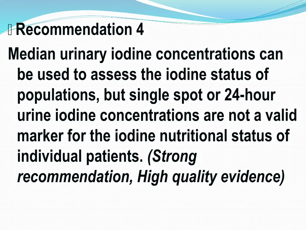 recommendation 4 median urinary iodine