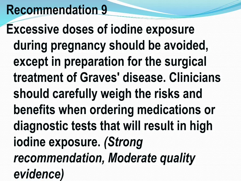 recommendation 9 excessive doses of iodine