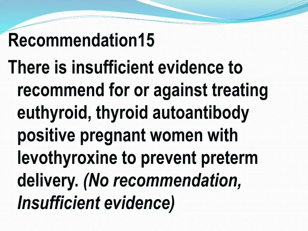 recommendation15 there is insufficient evidence