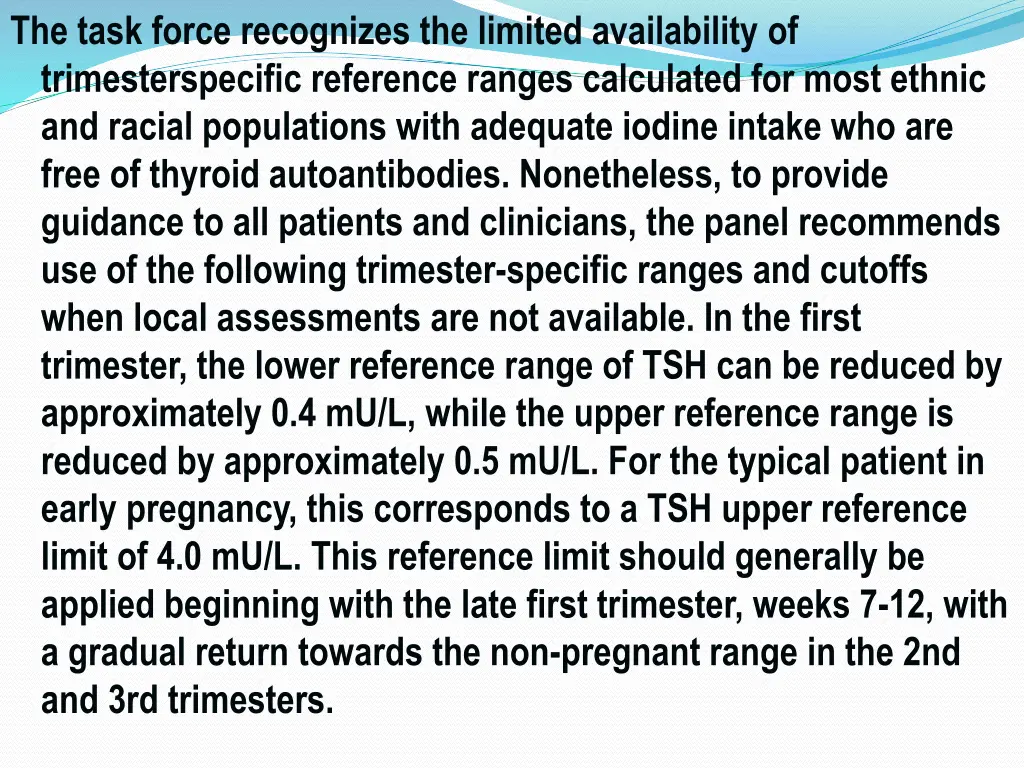 the task force recognizes the limited