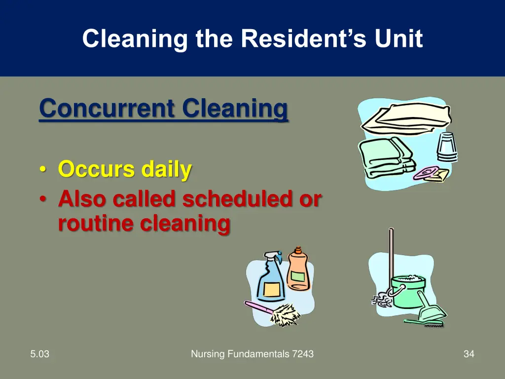 cleaning the resident s unit