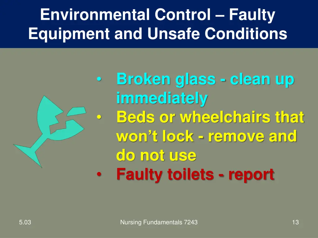 environmental control faulty equipment and unsafe 1