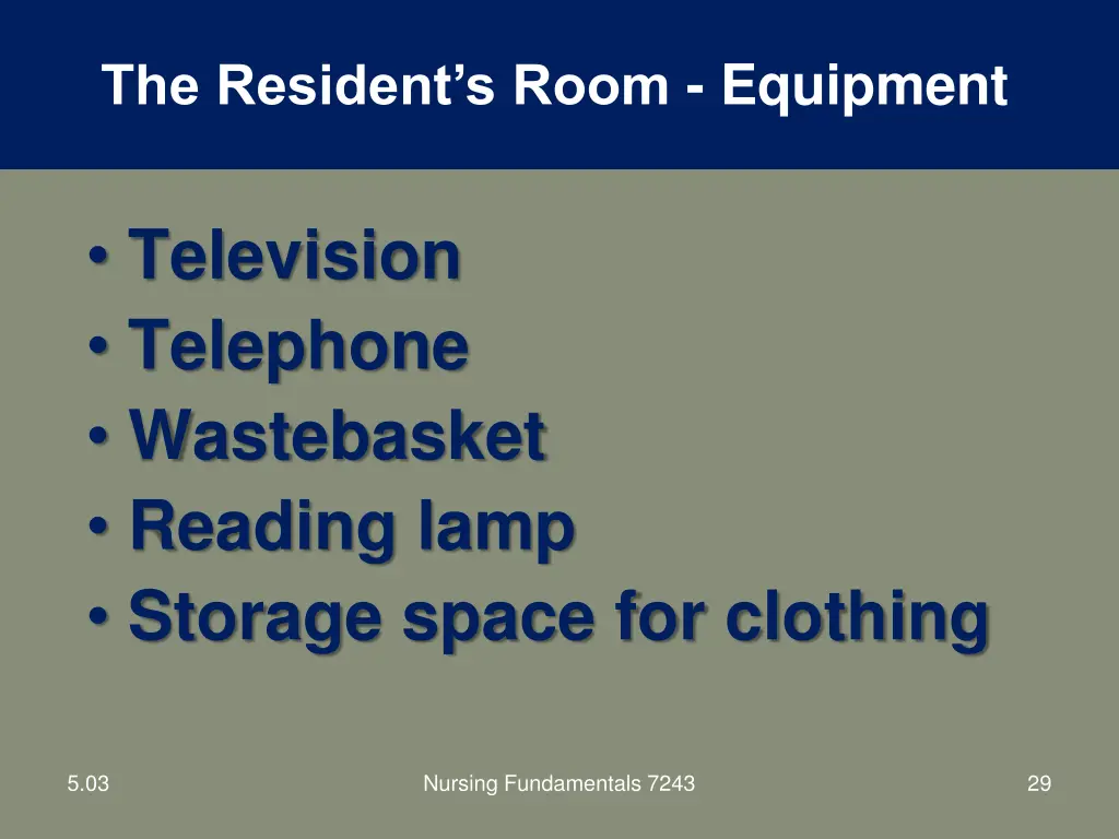 the resident s room equipment